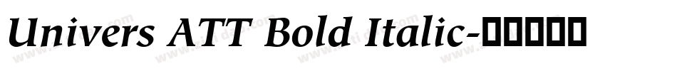 Univers ATT Bold Italic字体转换